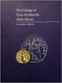 The Coinage of Nysa-Scythopolis (Beth-Shean) / by Rachel Barkay