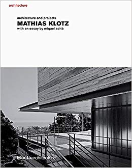 Mathias Klotz / Architecture and Projects
