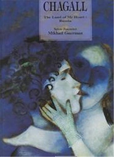 Marc Chagall / The Land of My Heart: Russia