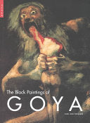THE BLACK PAINTINGS OF GOYA