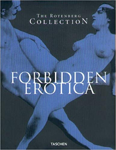 THE ROTENBERG COLLECTION / FORBIDDEN EROTICA