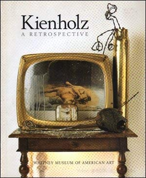 Kienholz / A Retrospective