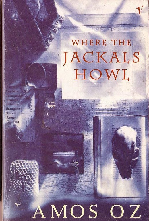 Where the Jackals Howl / by Amos Oz