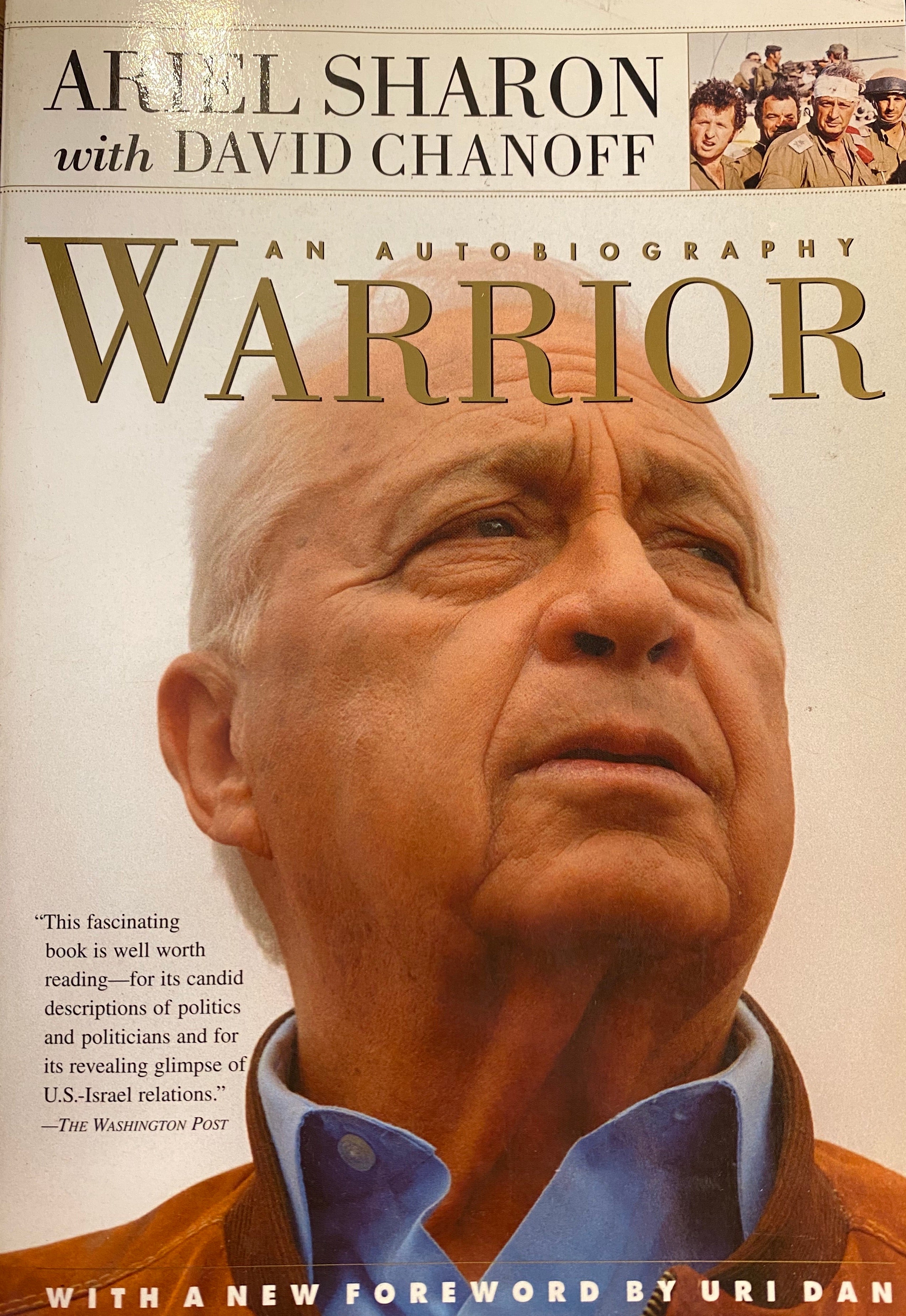 WARRIOR/ THE AUTOBIOGRAPHY OF ARIEL SHARON/ SIGNED BY ARIEL SHARON/ הקדשה של אריאל שרון לטומי לפיד