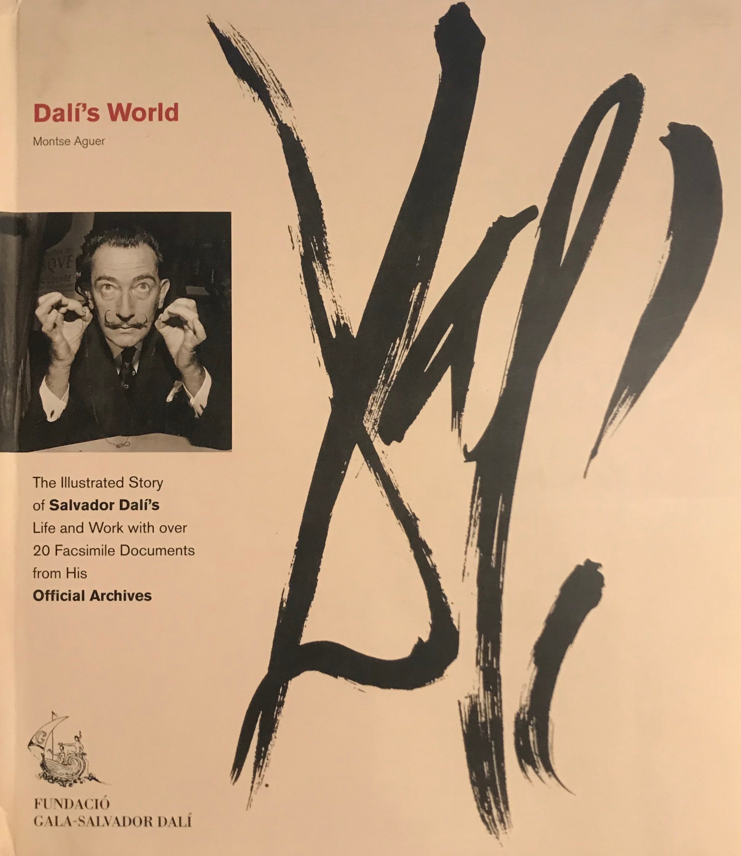 Dali's World / The Illustrated Story of Salvador Dali's Life and Work