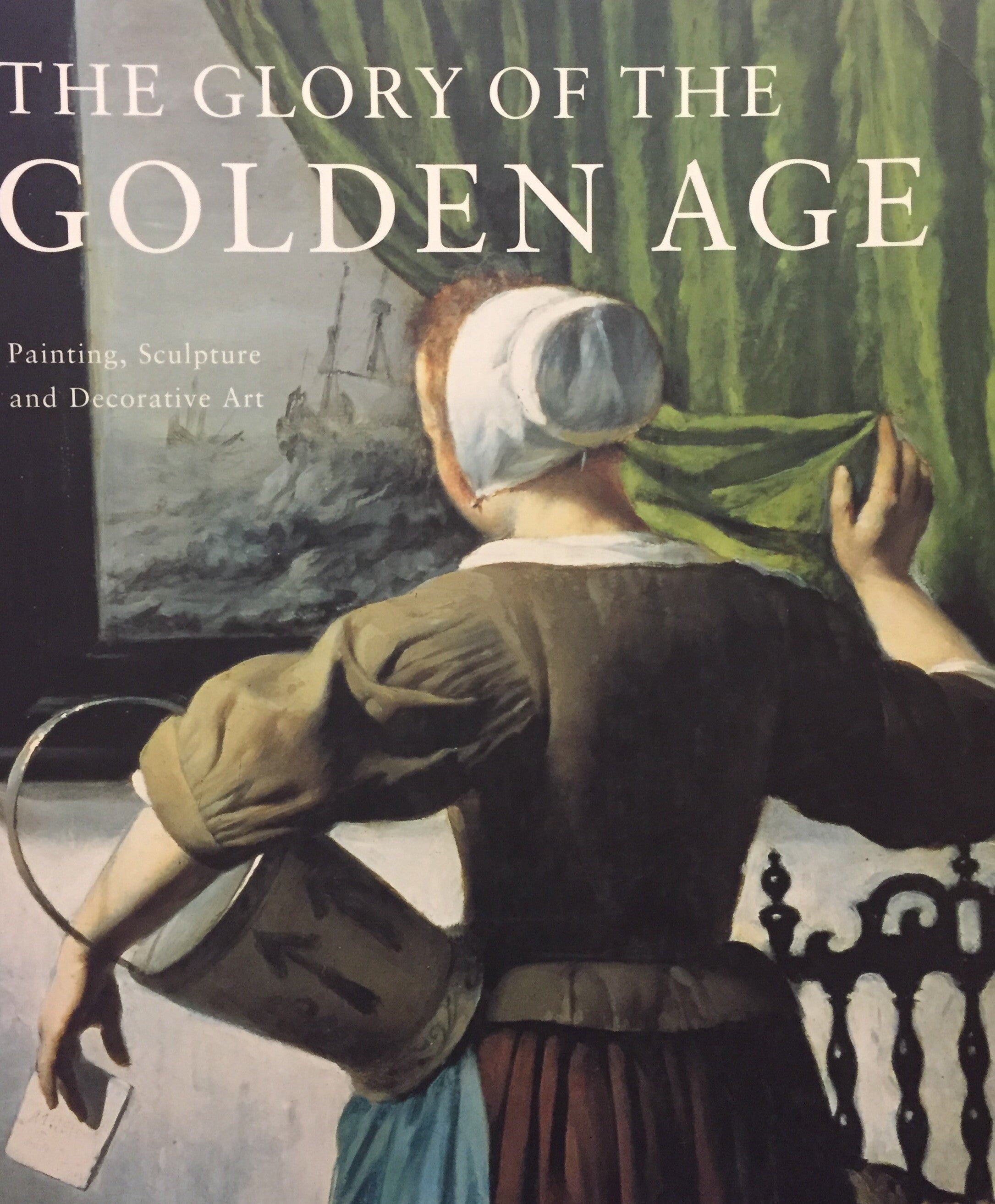 the glory of the golden age - dutch art of the 17th century - painting, sculpture and decorative art