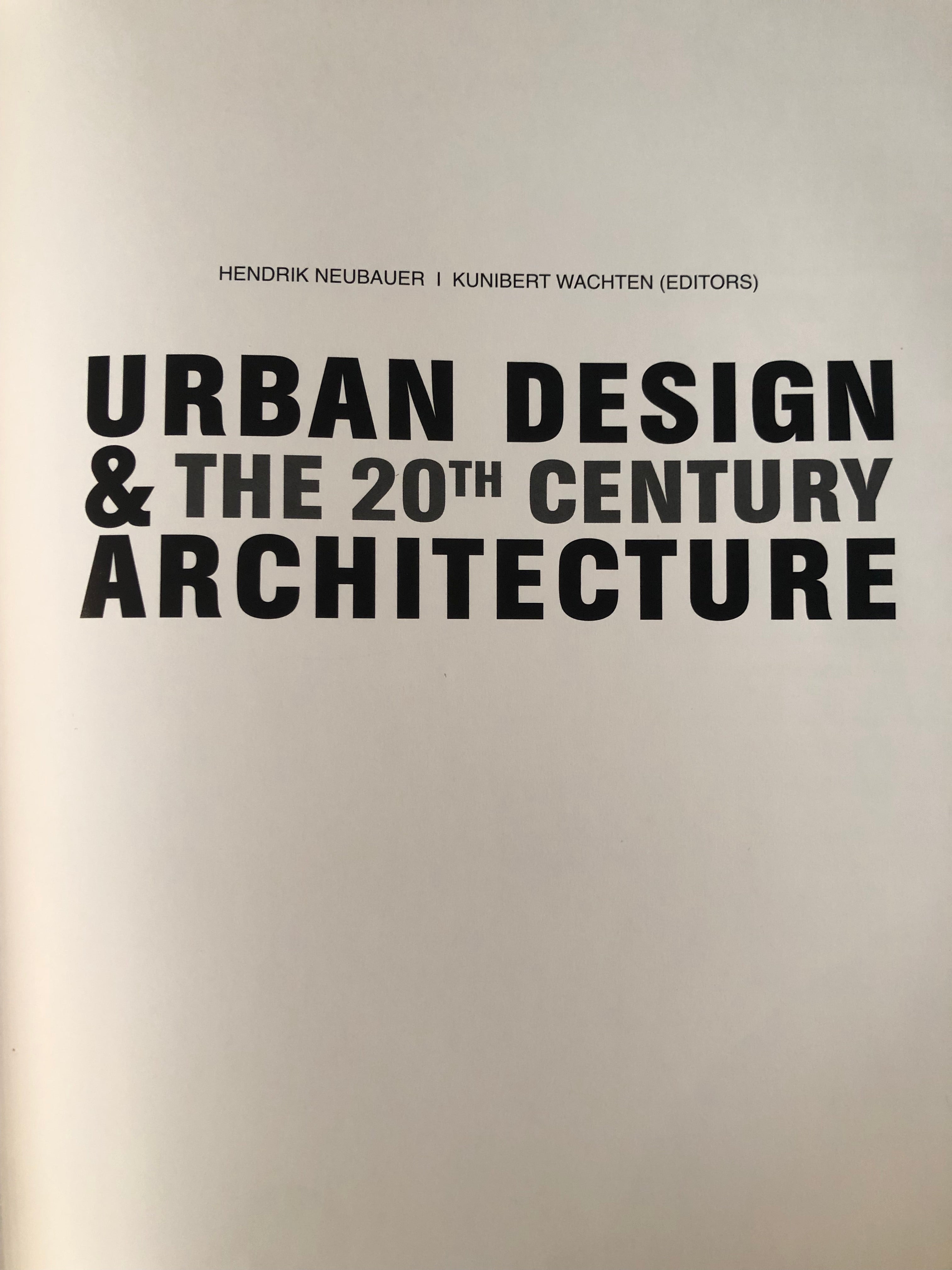 Urban Design & The 20th Century Architecture