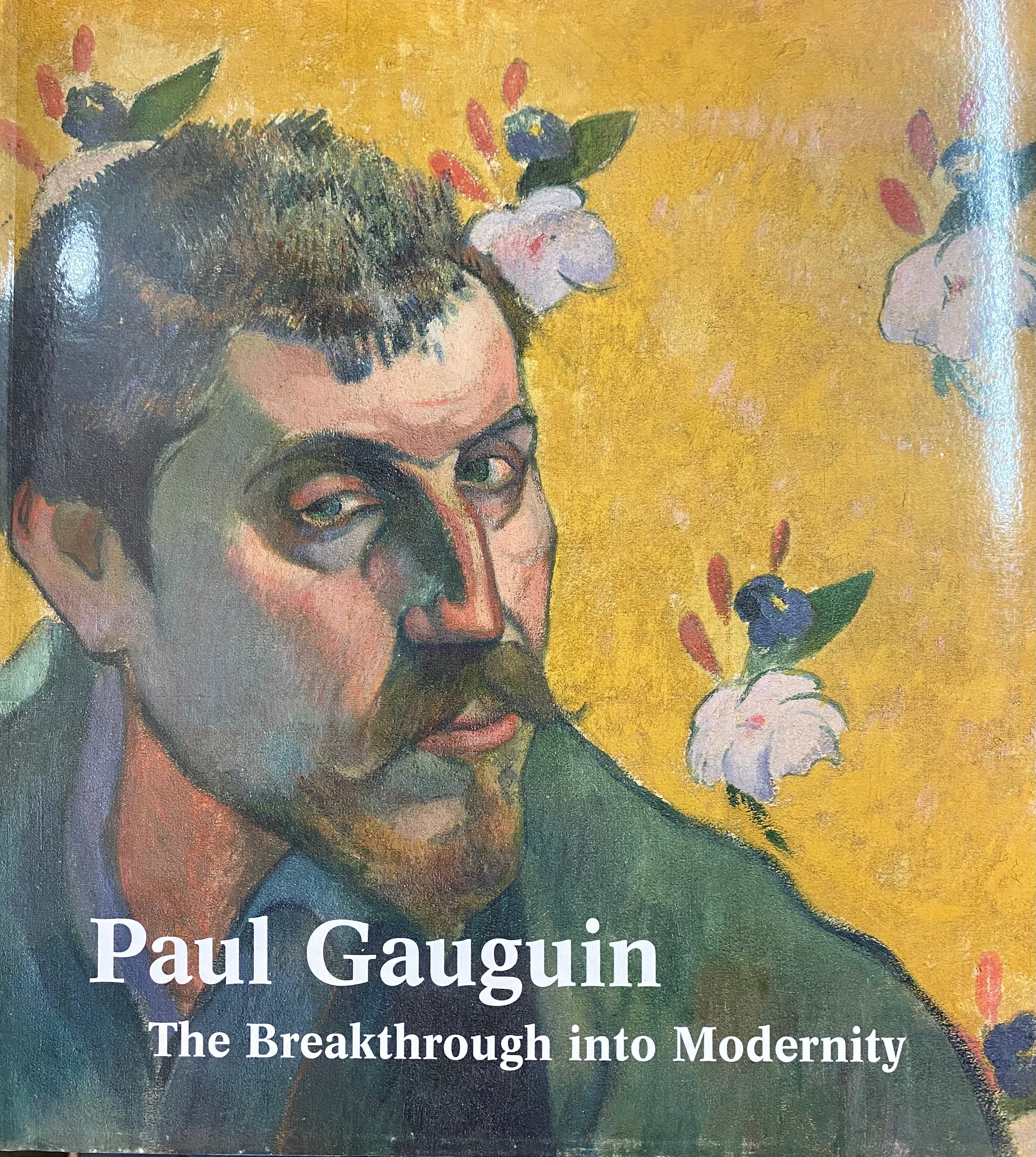 Paul Gauguin/ The Breakthrough into Modernity