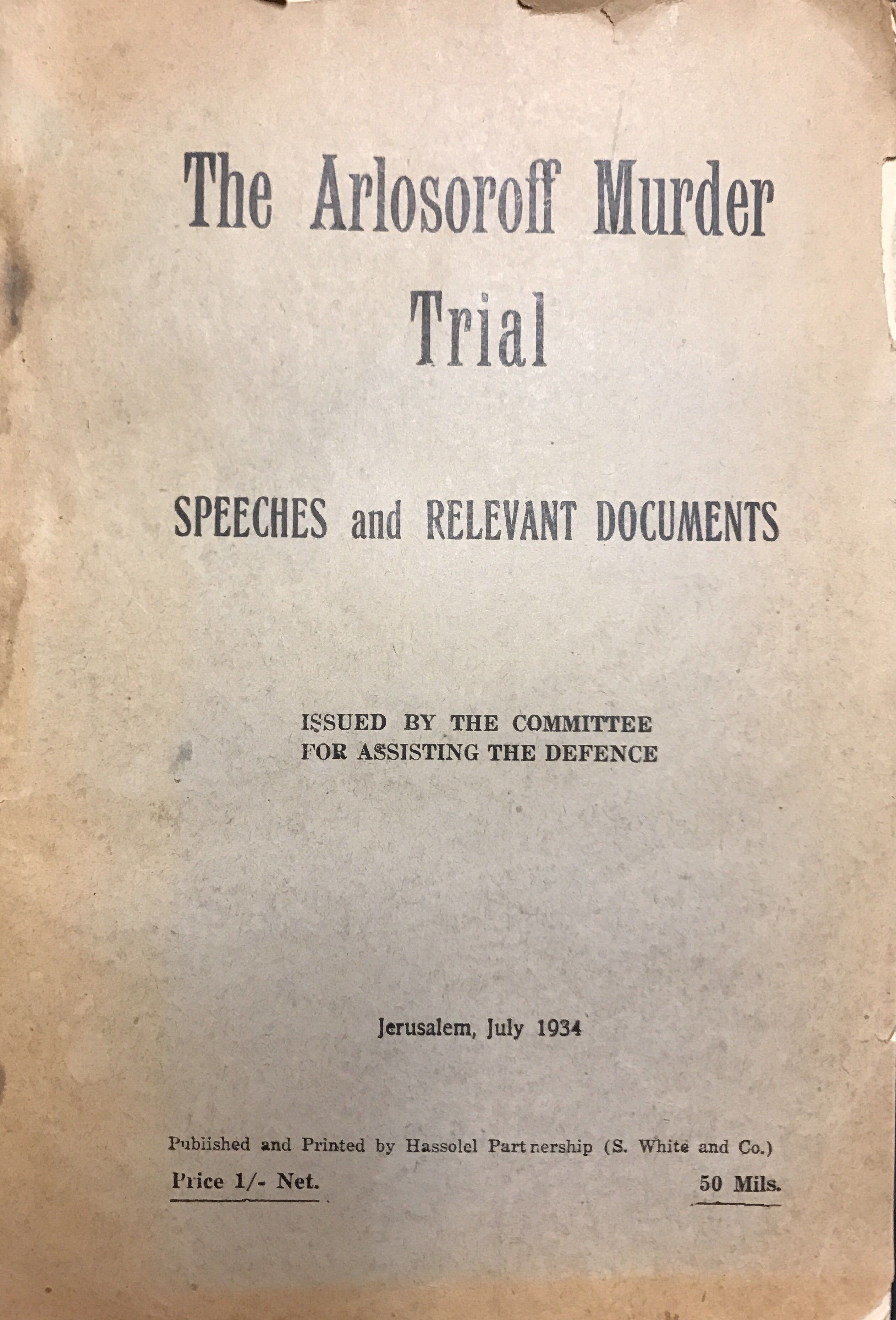 THE ARLOSOROFF MURDER TRIAL/ SPEECHES AND RELEVANT DOCUMENTS