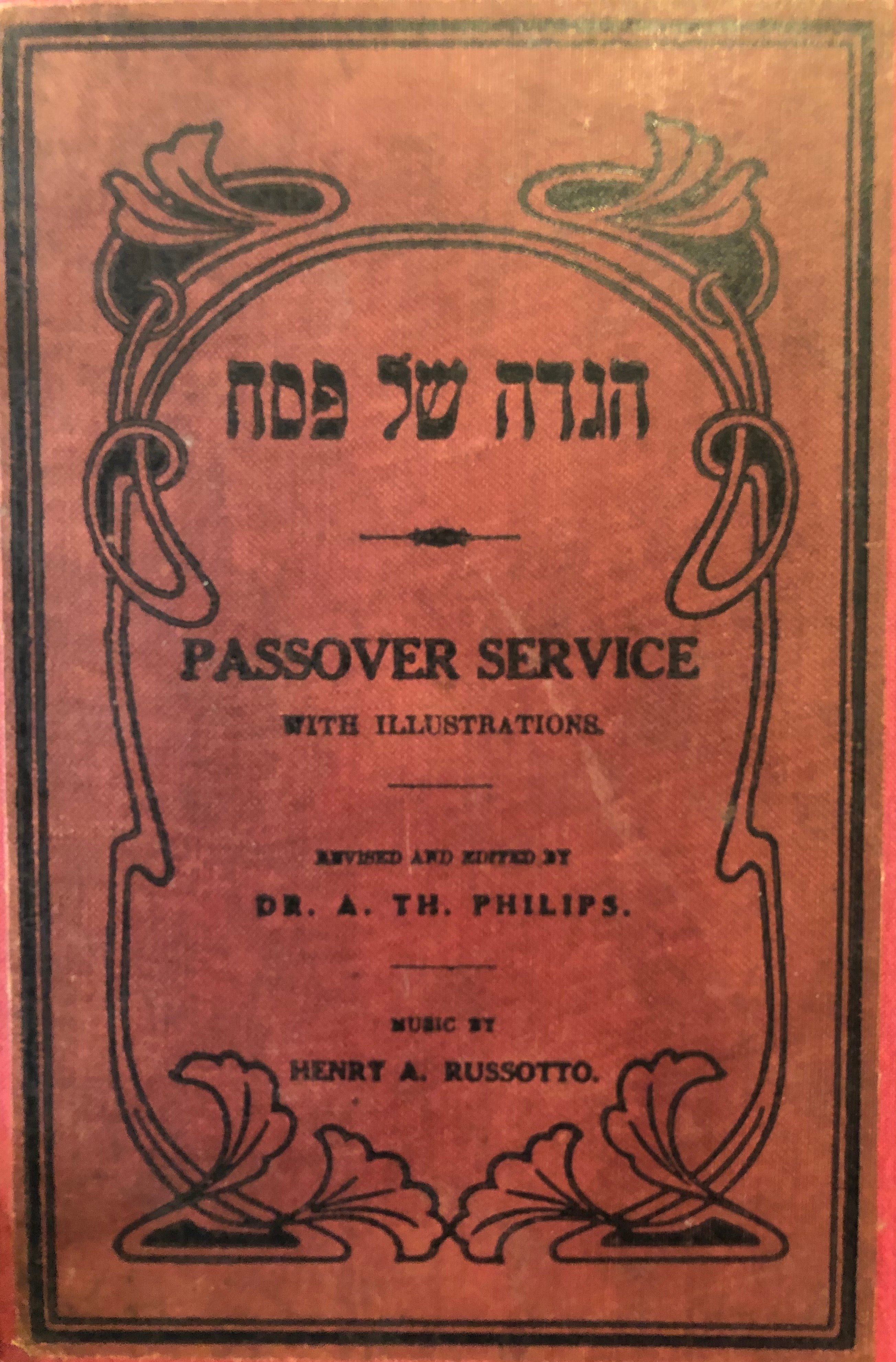 הגדה של פסח / Form of Services for the First Two Nights of Passover