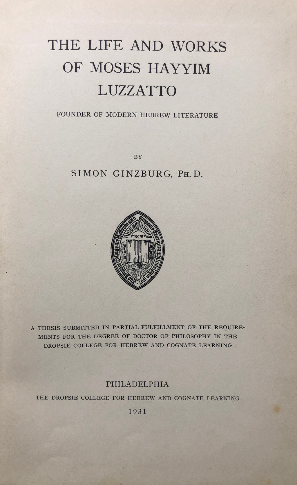 the life and works of Moses Hayyim Luzzatto/ founder of modern Hebrew