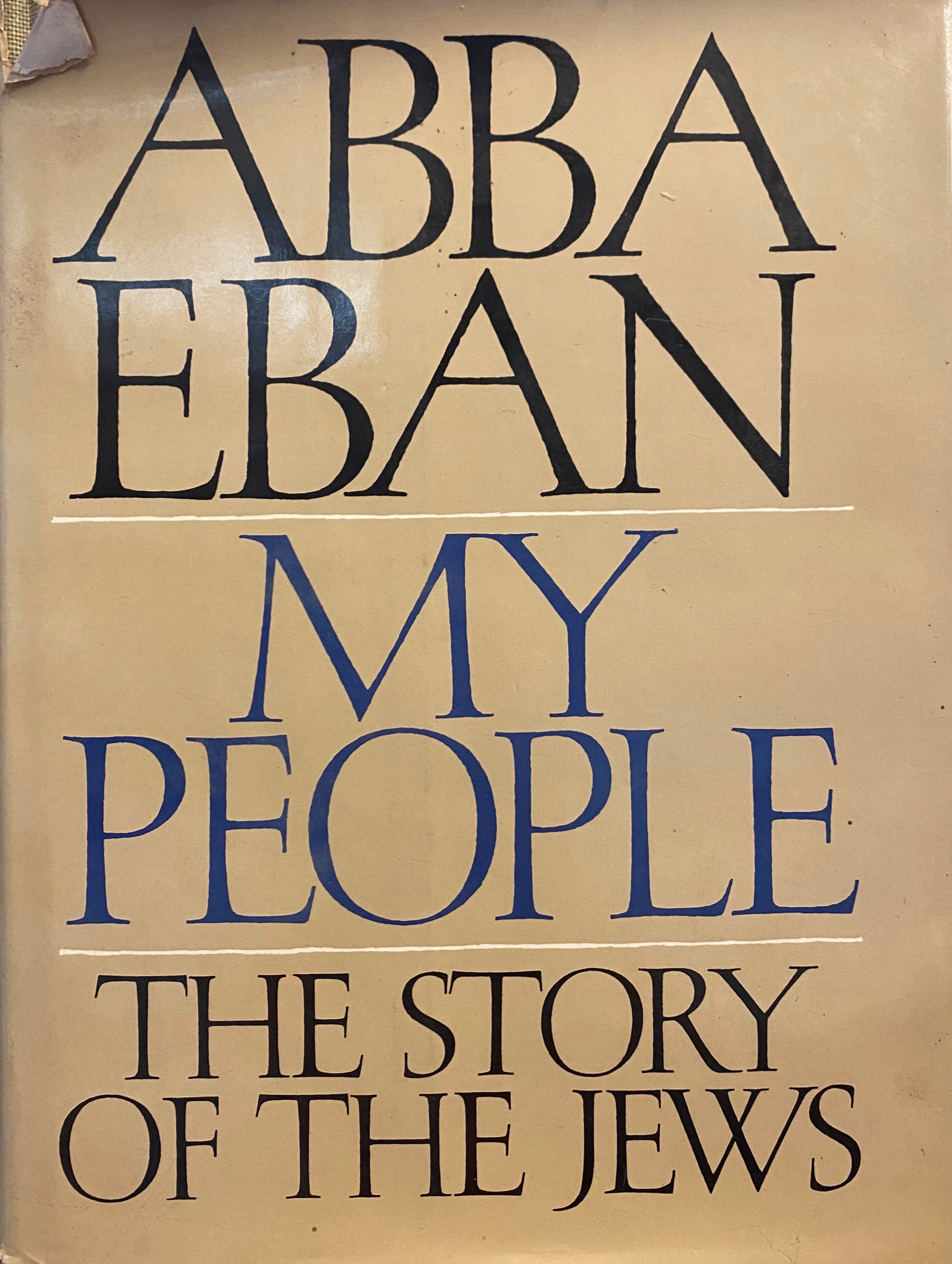 MY PEOPLE/ SIGNED BY ABBA EBAN to Moshe Dayan