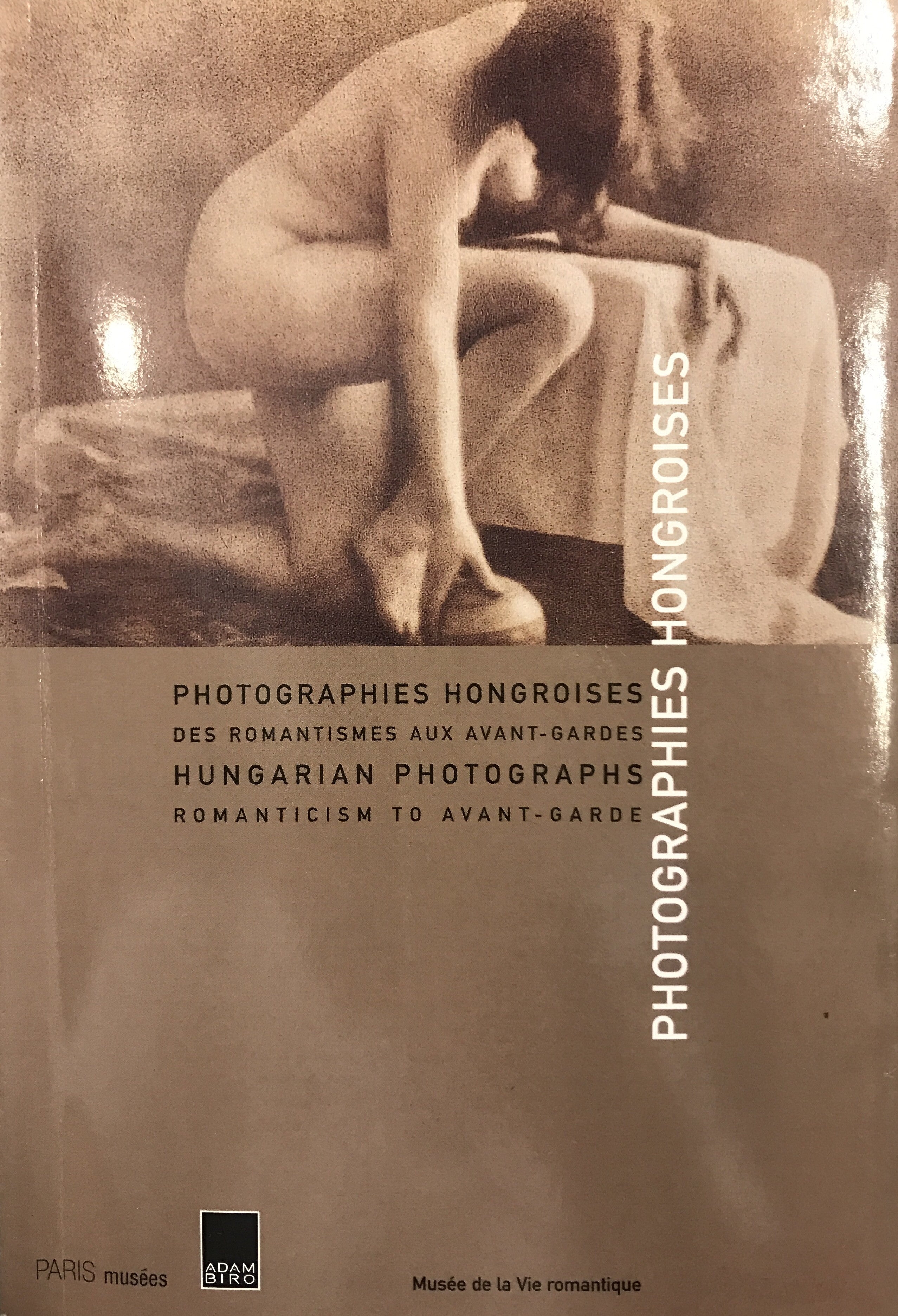 HUNGARIAN PHOTOGRAPHS/ ROMANITCISM TO AVANT-GARD