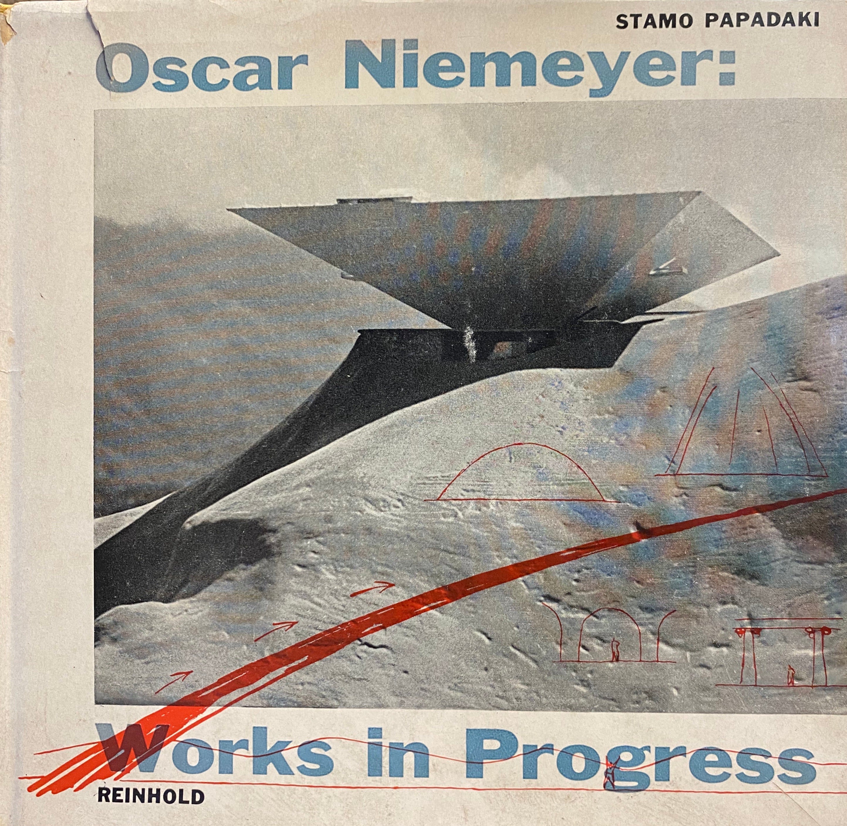 OSCAR NIEMEYER: WORKS IN PROGRESS