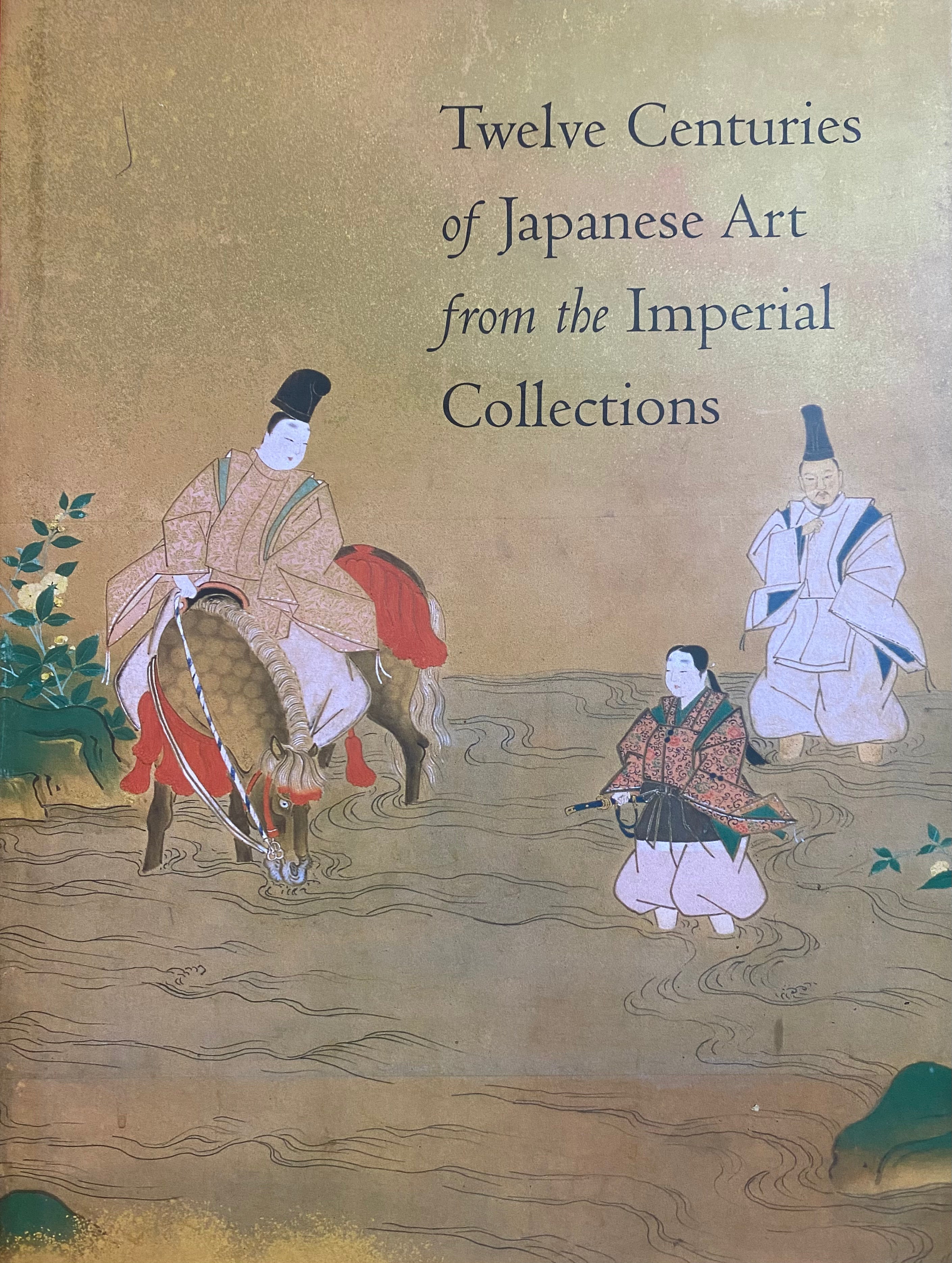 Twelve Centuries of Japanese Art from the Imperial Collections