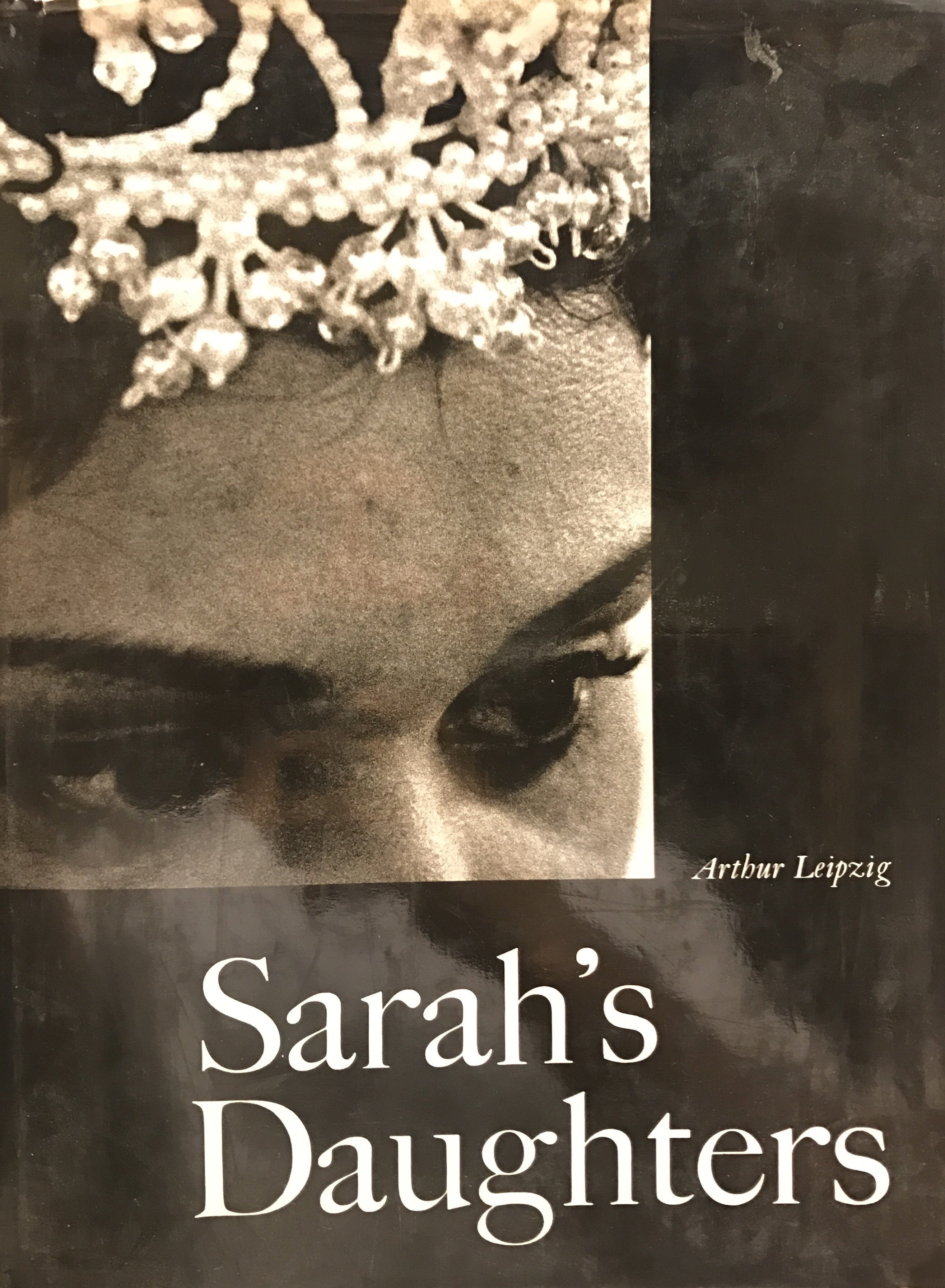 SARAH'S DAUGHTERS: A Celebration of Jewish Women
