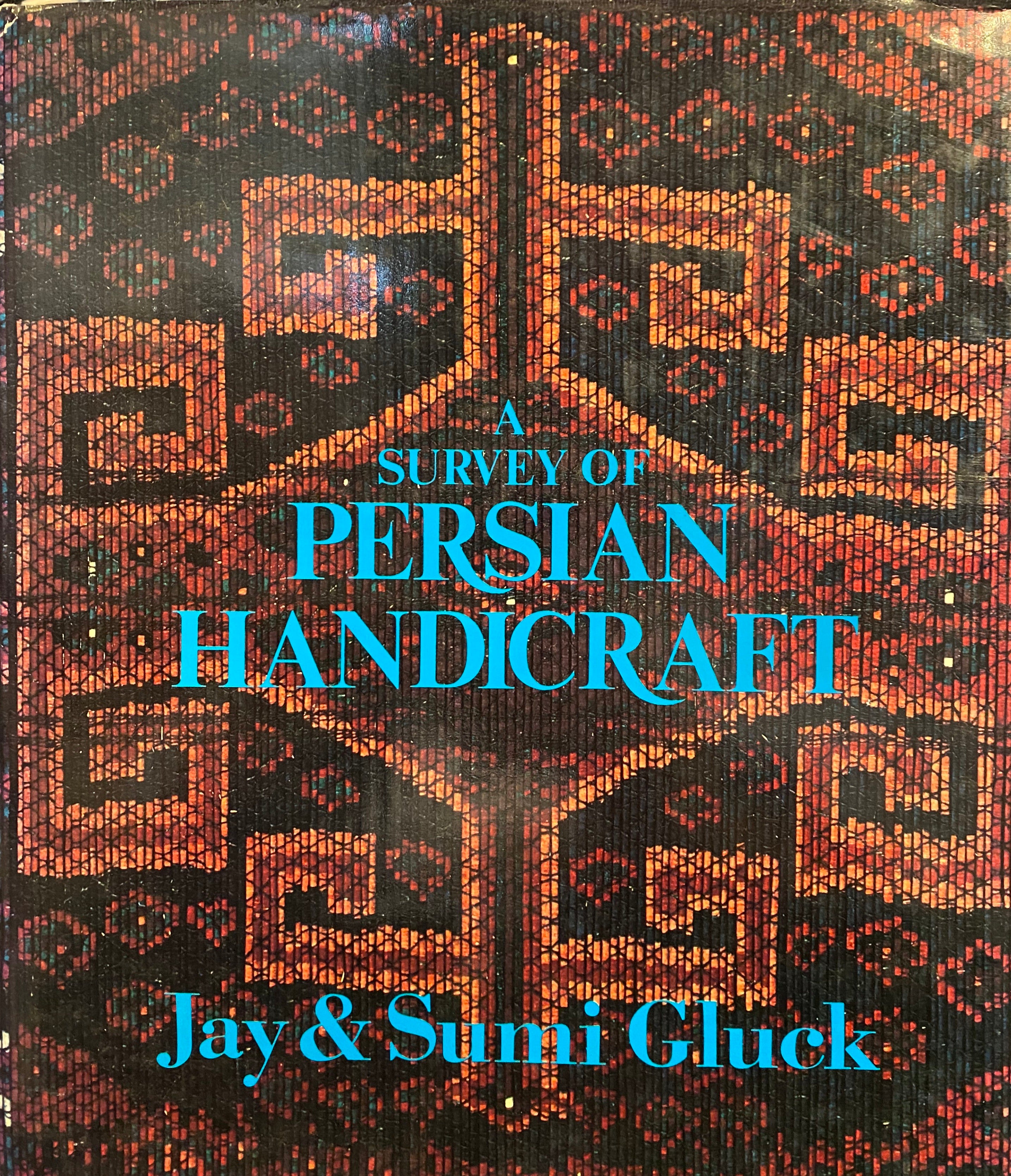 A SURVEY OF PERSIAN HANDICRAFT