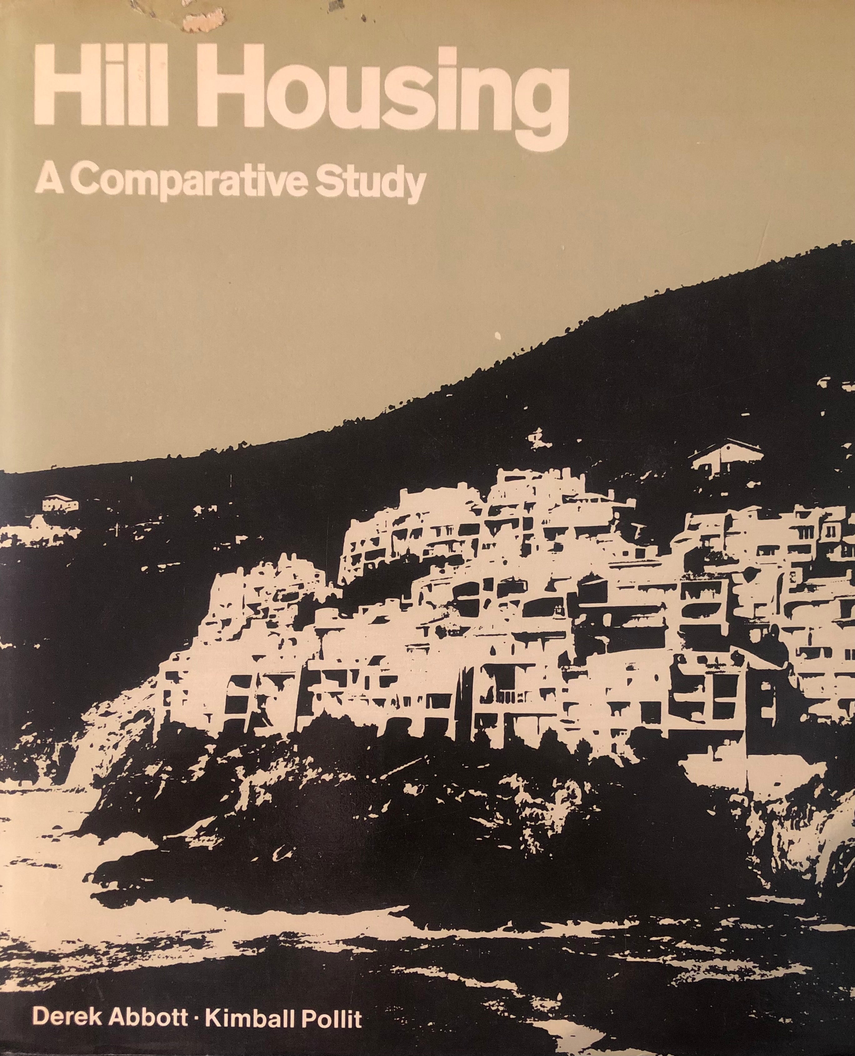 Hill Housing / A Comparative Study
