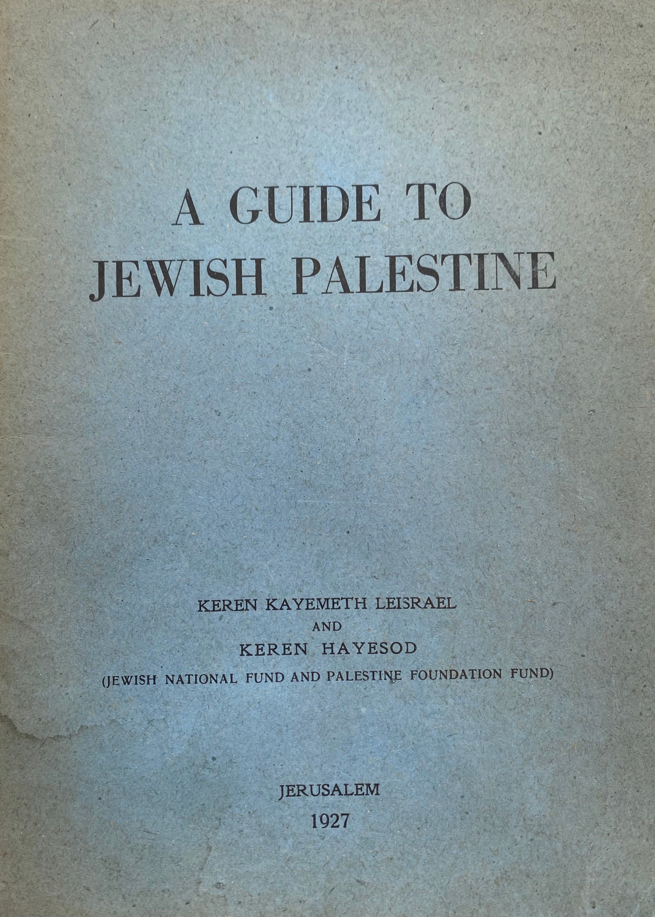 A GUIDE TO JEWISH PALESTINE