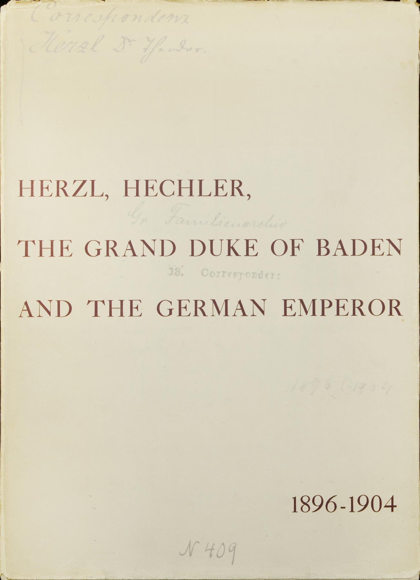 herzl, hechler, the grand duke of baden and the german emperor 1896-1904